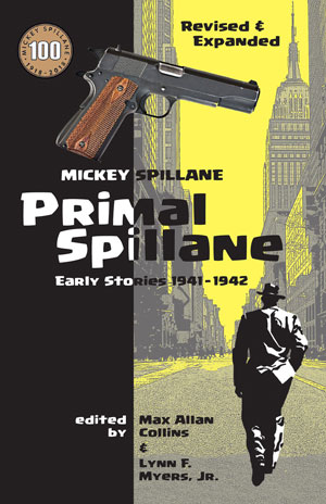 Primal Spillane, revised and expanded